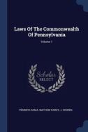 Laws Of The Commonwealth Of Pennsylvania di PENNSYLVANIA edito da Lightning Source Uk Ltd