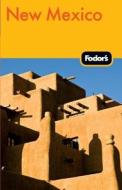 Fodor's New Mexico di #Fodor Travel Publications edito da Ebury Press