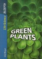 Green Plants di Sally Morgan edito da Heinemann Library