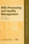 Milk Processing and Quality Management di A. Y. Tamime edito da Wiley-Blackwell