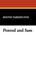 Penrod and Sam di Booth Tarkington edito da Wildside Press