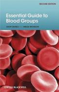 Essential Guide To Blood Groups di Geoff Daniels, Imelda Bromilow edito da John Wiley And Sons Ltd