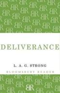 Deliverance di L. A. G. Strong edito da Bloomsbury Publishing PLC
