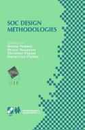 SOC Design Methodologies edito da Springer US