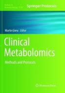 Clinical Metabolomics edito da Springer New York