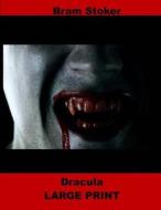 Dracula: (Bram Stoker Masterpiece Collection) di Bram Stoker edito da Createspace