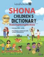 Shona Children's Dictionary: Shona-English, English-Shona di Kasahorow edito da Createspace