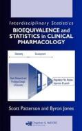Bioequivalence And Statistics In Clinical Pharmacology di Scott D. Patterson, Byron Jones edito da Taylor & Francis Ltd