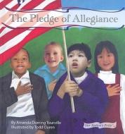 The Pledge of Allegiance [With Hardcover Book] di Amanda Doering Tourville edito da Abdo Publishing Company