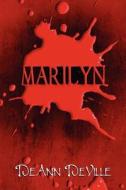Marilyn di Deann Deville edito da Publishamerica