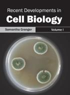 Recent Developments in Cell Biology edito da ML Books International - IPS