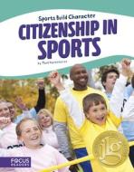 Citizenship in Sports di Todd Kortemeier edito da NORTH STAR ED INC