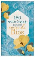 180 Oraciones Para Una Mujer de Dios di Compiled By Barbour Staff edito da BARBOUR PUBL INC