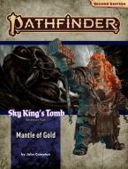 Pathfinder Adventure Path: Mantle of Gold (Sky King's Tomb 1 of 3) (P2) di John Compton, Crystal Frasier, Caryn DiMarco edito da PAIZO