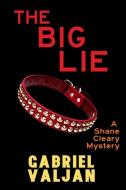 The Big Lie di Gabriel Valjan edito da Amazon Digital Services LLC - Kdp