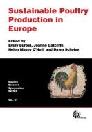 Sustainable Poultry Production in Europe edito da CABI Publishing