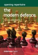 Opening Repertoire the Modern Defence di Cyrus Lakdawala edito da EVERYMAN CHESS
