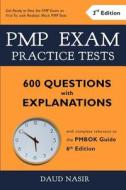 PMP Exam Practice Tests - 600 Questions with Explanations: with complete reference to the PMBOK Guide 6th Edition di Daud Nasir edito da INDEPENDENTLY PUBLISHED