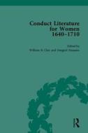 Conduct Literature For Women, Part Ii, 1640-1710 di William St. Clair edito da Taylor & Francis Ltd