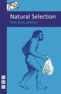 Natural Selection di Paul Jenkins edito da NICK HERN BOOKS