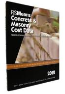 RSMeans Concrete & Masonry Cost Data edito da R.S. Means Company
