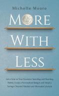 More with Less di Michelle Moore edito da VDZ