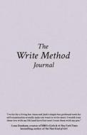 The Write Method di Anna David, Josh Lichtman edito da Launch Pad Publishing