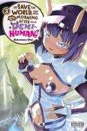 To Save The World, Can You Wake Up The Morning After With A Demi-Human?, Vol. 3 di Rekomaru Otoi edito da Little, Brown & Company