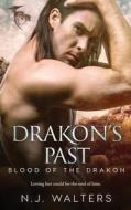 Drakon's Past di N. J. Walters edito da Createspace Independent Publishing Platform