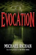 Evocation di Michael Richan edito da Createspace Independent Publishing Platform