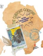 The Curious Cousins and the African Elephant Expedition di Debra Ford edito da LIGHTNING SOURCE INC