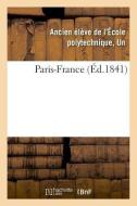 Paris-France di Eleve de l'Ecole Poly edito da Hachette Livre - BNF