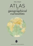 Atlas of Territorial Curiosities di Vitali Vitaliev edito da JONGLEZ PUB