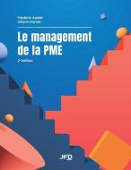 Le management de la PME - 2e édition di Liliane Hamel, Frédéric Audet edito da AMAZON DIGITAL SERV LLC