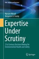 Expertise Under Scrutiny di Myriam Merad, Benjamin D. Trump edito da Springer International Publishing