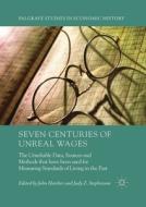 Seven Centuries Of Unreal Wages edito da Palgrave Macmillan