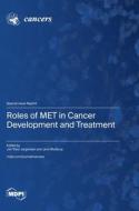 Roles of MET in Cancer Development and Treatment edito da MDPI AG