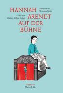 Hannah Arendt auf der Bühne di Marion Muller-Colard, Clémence Pollet edito da Diaphanes Verlag