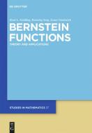 Bernstein Functions: Theory and Applications di Rene L. Schilling, Renming Song, Zoran Vondracek edito da Walter de Gruyter