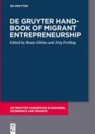 De Gruyter Handbook Of Migrant Entrepreneurship edito da De Gruyter