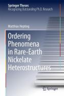 Ordering Phenomena in Rare-Earth Nickelate Heterostructures di Matthias Hepting edito da Springer International Publishing