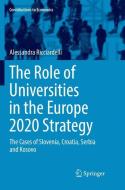 The Role of Universities in the Europe 2020 Strategy di Alessandra Ricciardelli edito da Springer International Publishing