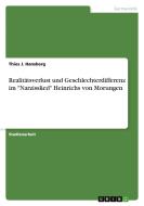 Realitätsverlust und Geschlechterdifferenz im "Narzisslied" Heinrichs von Morungen di Thies J. Hansberg edito da GRIN Verlag