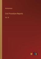 Civil Procedure Reports di Anonymous edito da Outlook Verlag