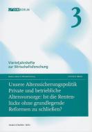 Unsere Alterssicherungspolitik edito da Duncker & Humblot GmbH