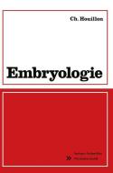 Embryologie di Charles Houillon edito da Vieweg+Teubner Verlag
