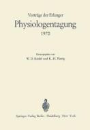 Vorträge der Erlanger Physiologentagung 1970 edito da Springer Berlin Heidelberg