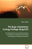 The Bugs Coleopteran Ecology Package (BugsCEP) di Philip I. Buckland edito da VDM Verlag