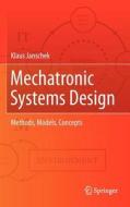 Mechatronic Systems Design di Klaus Janschek edito da Springer-Verlag GmbH