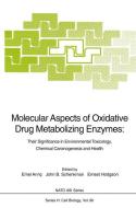 Molecular Aspects of Oxidative Drug Metabolizing Enzymes edito da Springer Berlin Heidelberg